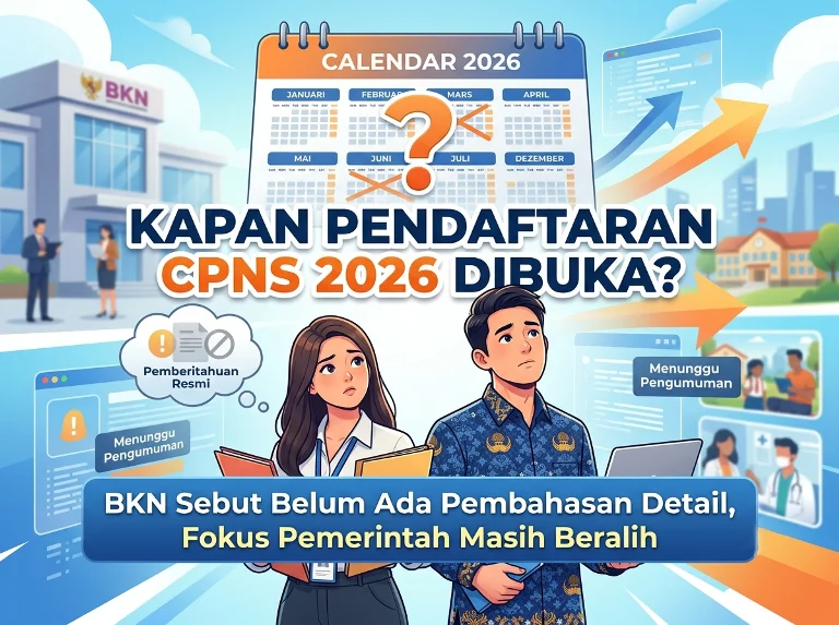 Kapan Pendaftaran CPNS 2026 Dibuka? BKN Sebut Belum Ada Pembahasan Detail, Fokus Pemerintah Masih Beralih